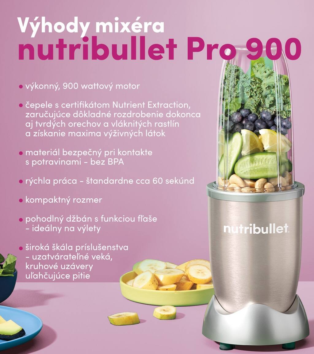 Výhody mixéru Nutribullet Pro 900